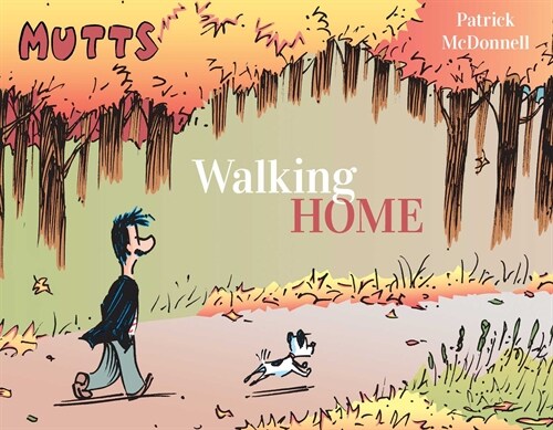 Mutts: Walking Home (Paperback)