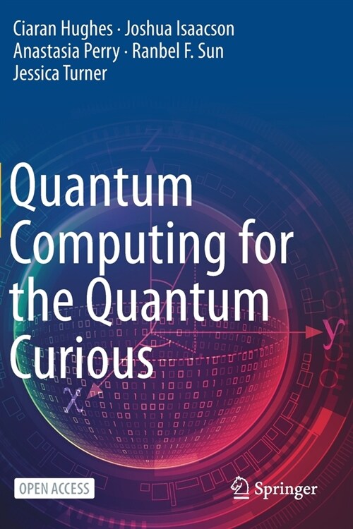 Quantum Computing for the Quantum Curious (Paperback)