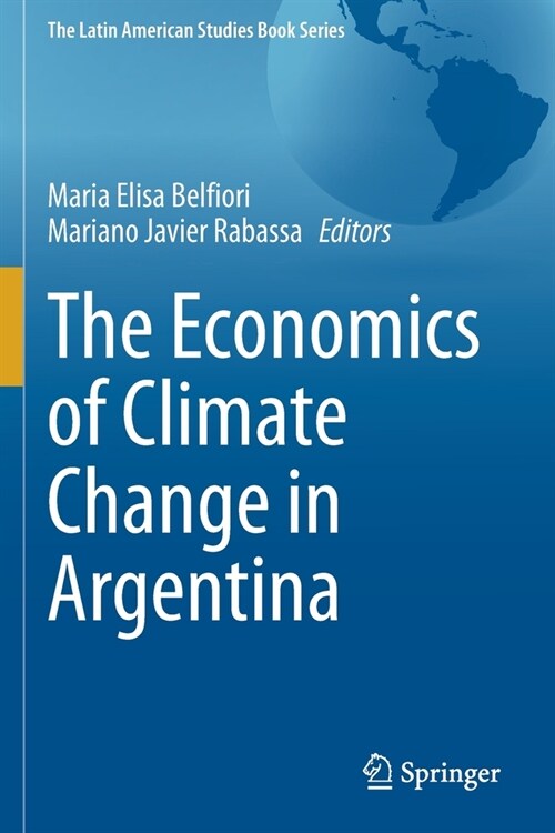 The Economics of Climate Change in Argentina (Paperback)