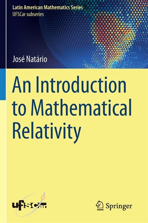 An Introduction to Mathematical Relativity (Paperback)