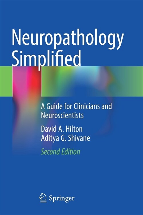 Neuropathology Simplified: A Guide for Clinicians and Neuroscientists (Paperback)