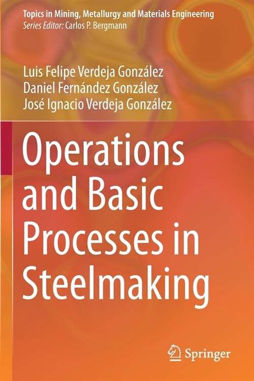 Operations and Basic Processes in Steelmaking (Paperback)