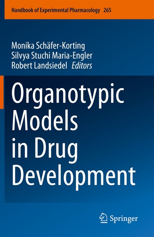 Organotypic Models in Drug Development (Paperback)