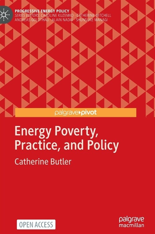 Energy Poverty, Practice, and Policy (Hardcover)