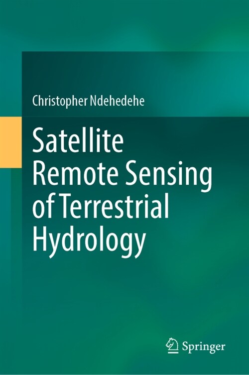 Satellite Remote Sensing of Terrestrial Hydrology (Hardcover)
