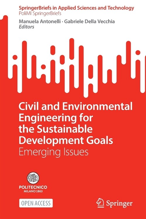 Civil and Environmental Engineering for the Sustainable Development Goals: Emerging Issues (Paperback)