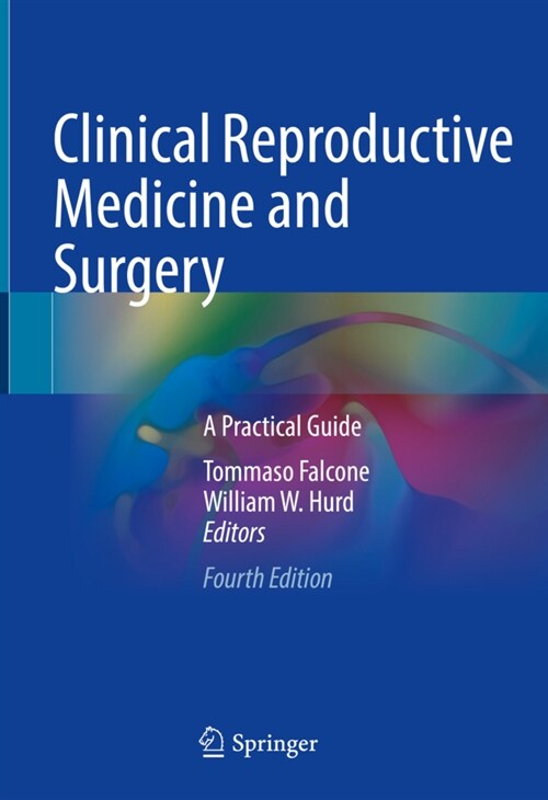 Clinical Reproductive Medicine and Surgery: A Practical Guide (Hardcover, 4, 2022)