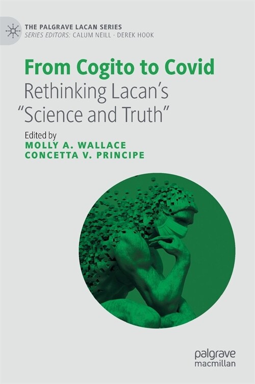 From Cogito to Covid: Rethinking Lacans Science and Truth (Hardcover, 2022)