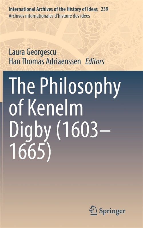 The Philosophy of Kenelm Digby (1603-1665) (Hardcover)