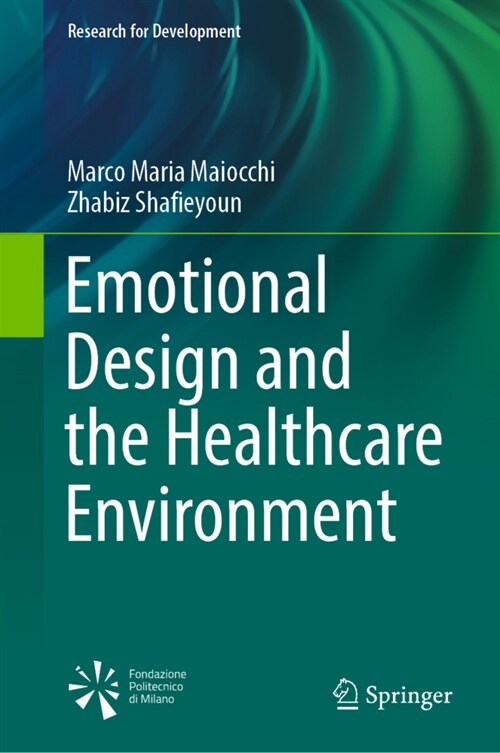 Emotional Design and the Healthcare Environment (Hardcover)