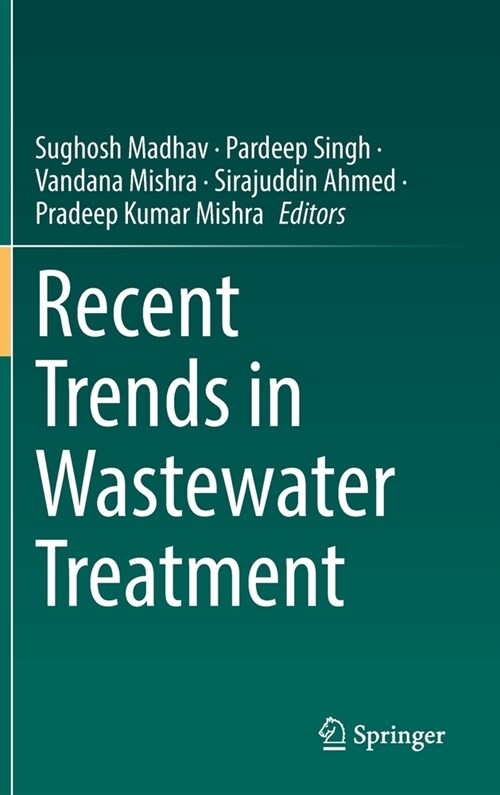 Recent Trends in Wastewater Treatment (Hardcover)