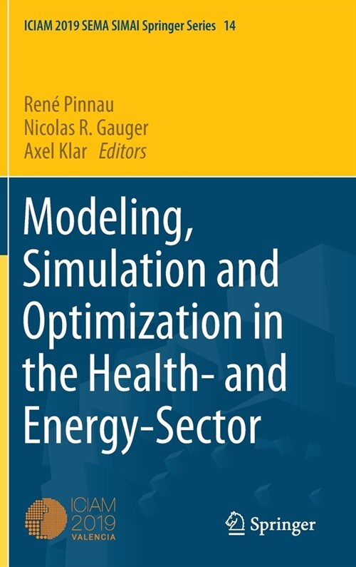 Modeling, Simulation and Optimization in the Health- and Energy-Sector (Hardcover)