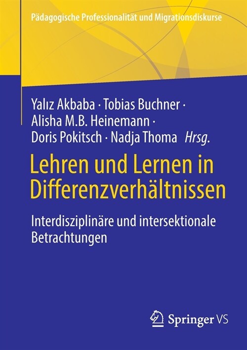 Lehren Und Lernen in Differenzverh?tnissen: Interdisziplin?e Und Intersektionale Betrachtungen (Paperback, 1. Aufl. 2022)