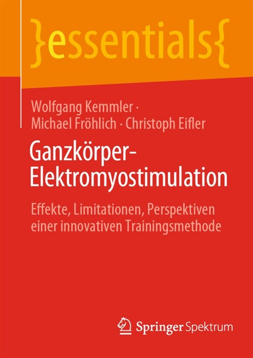 Ganzk?per-Elektromyostimulation: Effekte, Limitationen, Perspektiven einer innovativen Trainingsmethode (Paperback)
