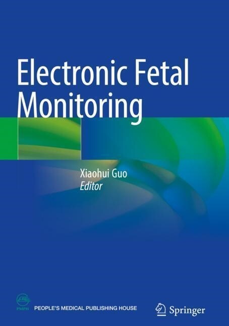 Electronic Fetal Monitoring (Paperback)