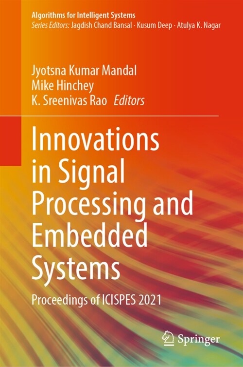 Innovations in Signal Processing and Embedded Systems: Proceedings of Icispes 2021 (Hardcover, 2023)