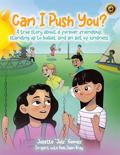 Can I Push You?: A story about a forever friendship, standing up to bullies, and an act of kindness (Paperback)