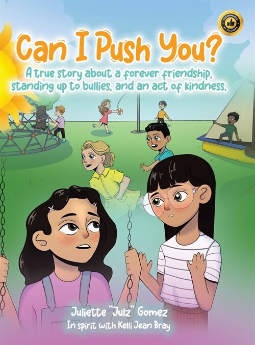 Can I Push You?: A story about a forever friendship, standing up to bullies, and an act of kindness (Hardcover)