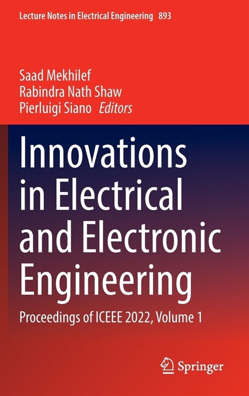 Innovations in Electrical and Electronic Engineering: Proceedings of ICEEE 2022, Volume 1 (Hardcover)