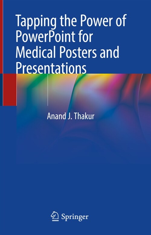 Tapping the Power of PowerPoint for Medical Posters and Presentations (Hardcover)