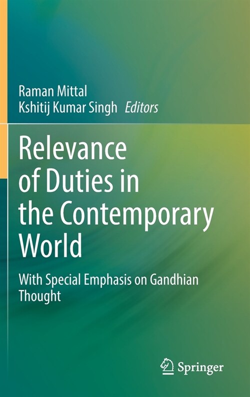 Relevance of Duties in the Contemporary World: With Special Emphasis on Gandhian Thought (Hardcover, 2022)