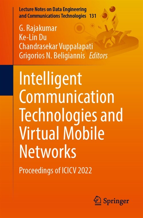 Intelligent Communication Technologies and Virtual Mobile Networks: Proceedings of ICICV 2022 (Paperback, 2023)