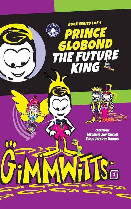 Gimmwitts: Series 1 of 4 - Prince Globond The Future King (HARDCOVER-MODERN version) (Hardcover)