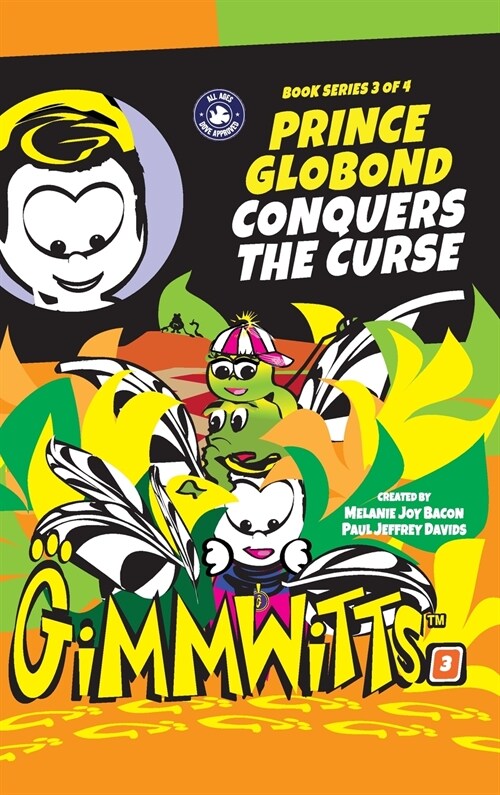 Gimmwitts: Series 3 of 4 - Prince Globond Conquers The Curse (HARDCOVER-MODERN version) (Hardcover)