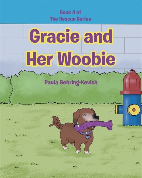 Gracie and Her Woobie: Book 4 (Paperback)