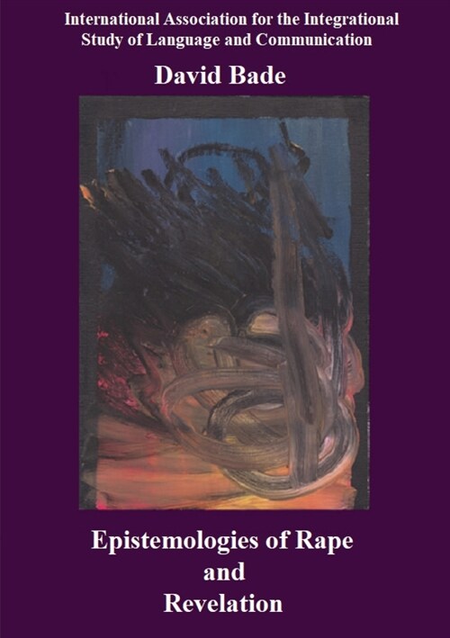 Epistemologies of Rape and Revelation (Paperback)