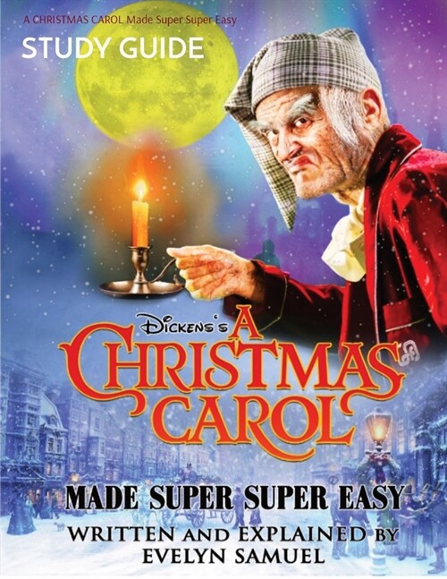 A CHRISTMAS CAROL Made Super Super Easy: Study Guide (Paperback)