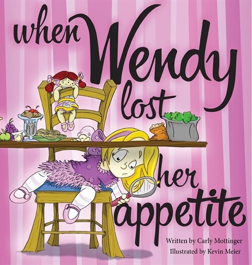 When Wendy Lost Her Appetite (Hardcover)