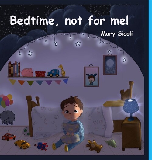 Bedtime, not for me! (Hardcover)