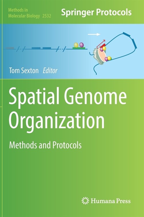 Spatial Genome Organization: Methods and Protocols (Hardcover)