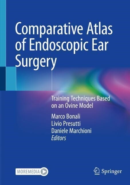 Comparative Atlas of Endoscopic Ear Surgery: Training Techniques Based on an Ovine Model (Paperback, 2021)