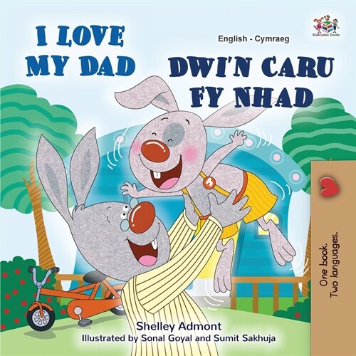 I Love My Dad (English Welsh Bilingual Childrens Book) (Paperback)