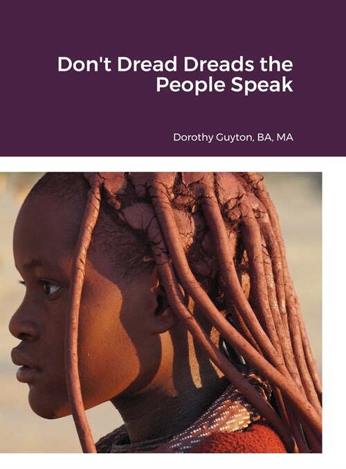 Dont Dread Dreads the People Speak (Hardcover)