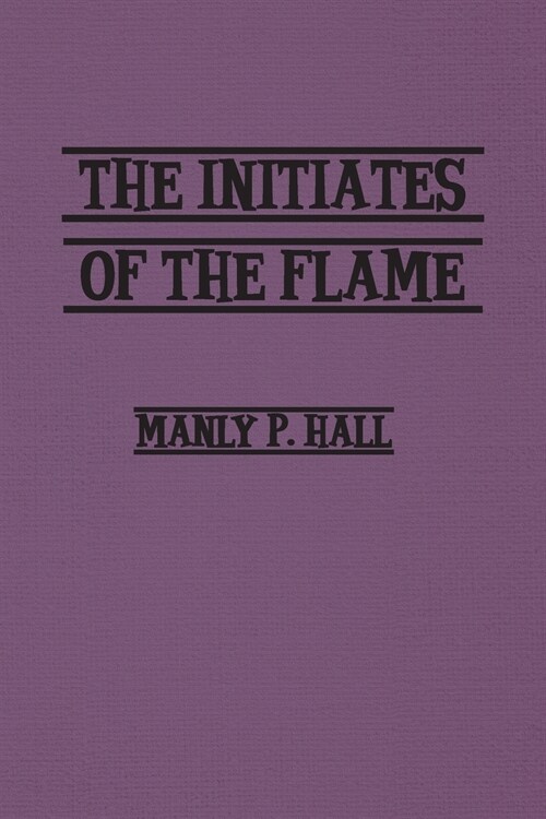Initiates of the Flame (Paperback)