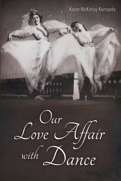 Our Love Affair with Dance (Paperback)