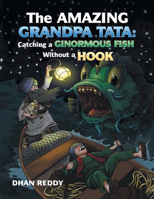 The Amazing Grandpa Tata: Catching a Ginormous Fish Without a Hook (Paperback)