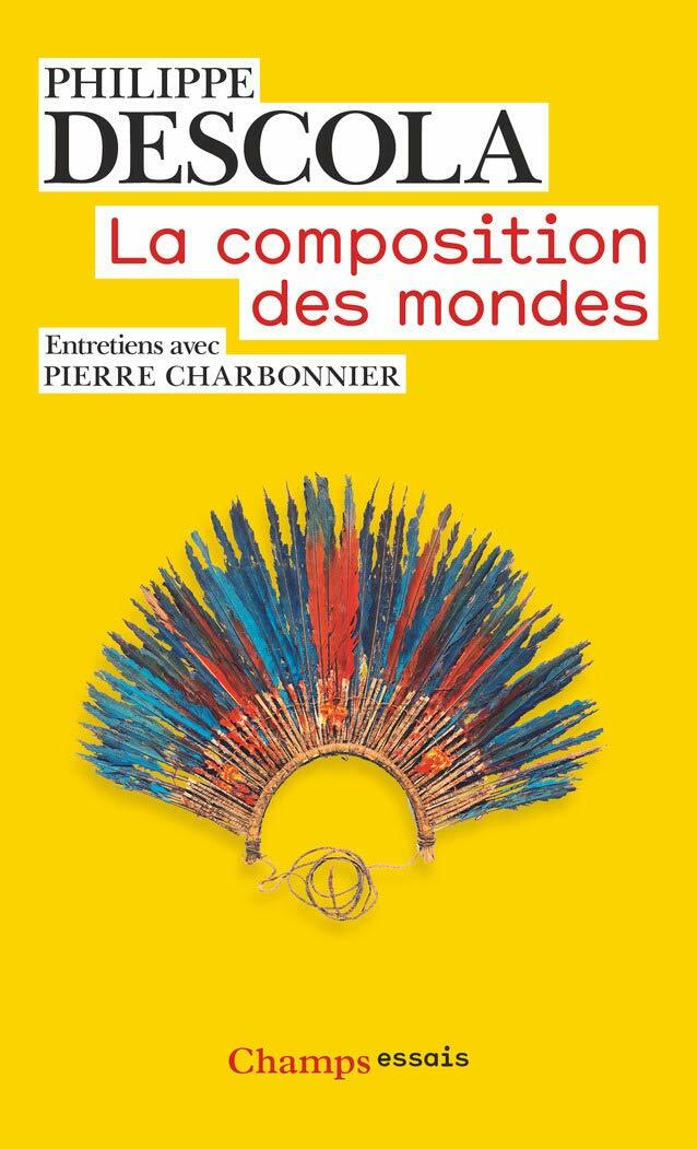 La composition des mondes (Champs essais) (Pocket Book)