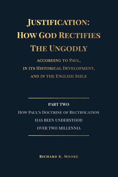 Justification: How God Rectifies the Ungodly (Part 2) (Paperback)