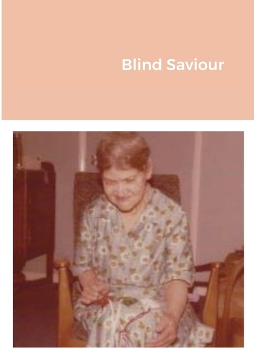 Blind Saviour (Paperback)