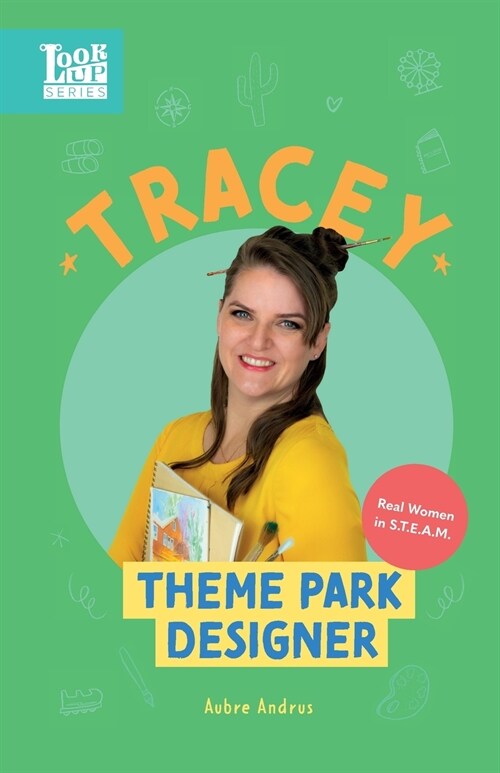 Tracey, Theme Park Designer: Real Women in STEAM (Paperback)