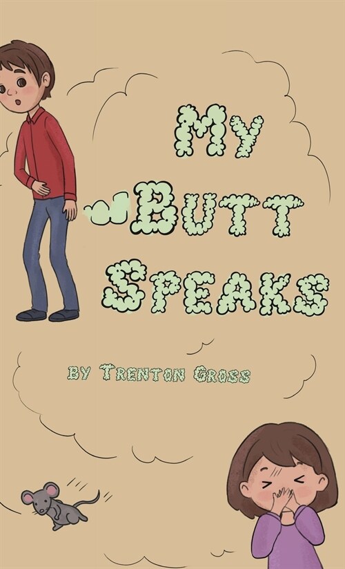 My Butt Speaks (Hardcover)
