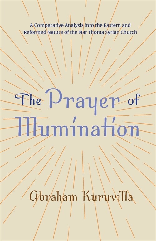 The Prayer of Illumination (Paperback)