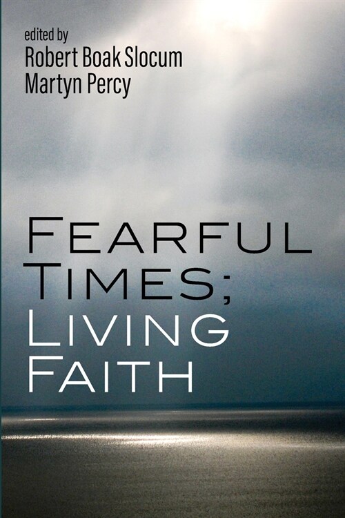 Fearful Times; Living Faith (Paperback)