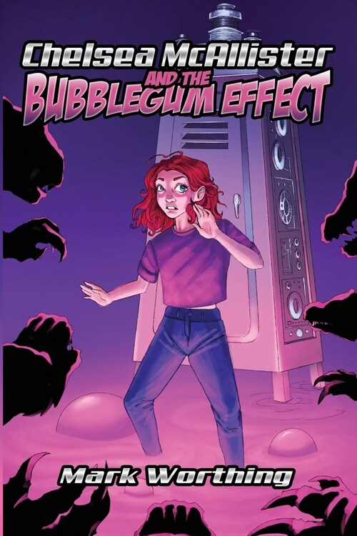 Chelsea McAllister and the Bubblegum Effect (Paperback)