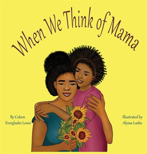When We Think of Mama (Hardcover)