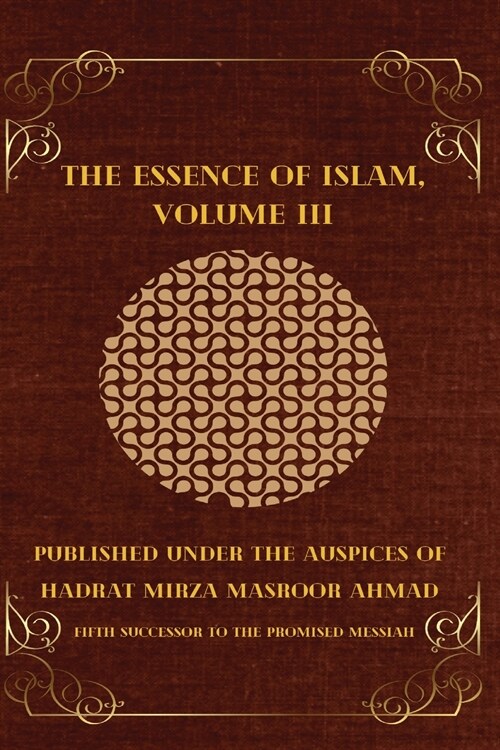 The Essence of Islam Volume III (Paperback)